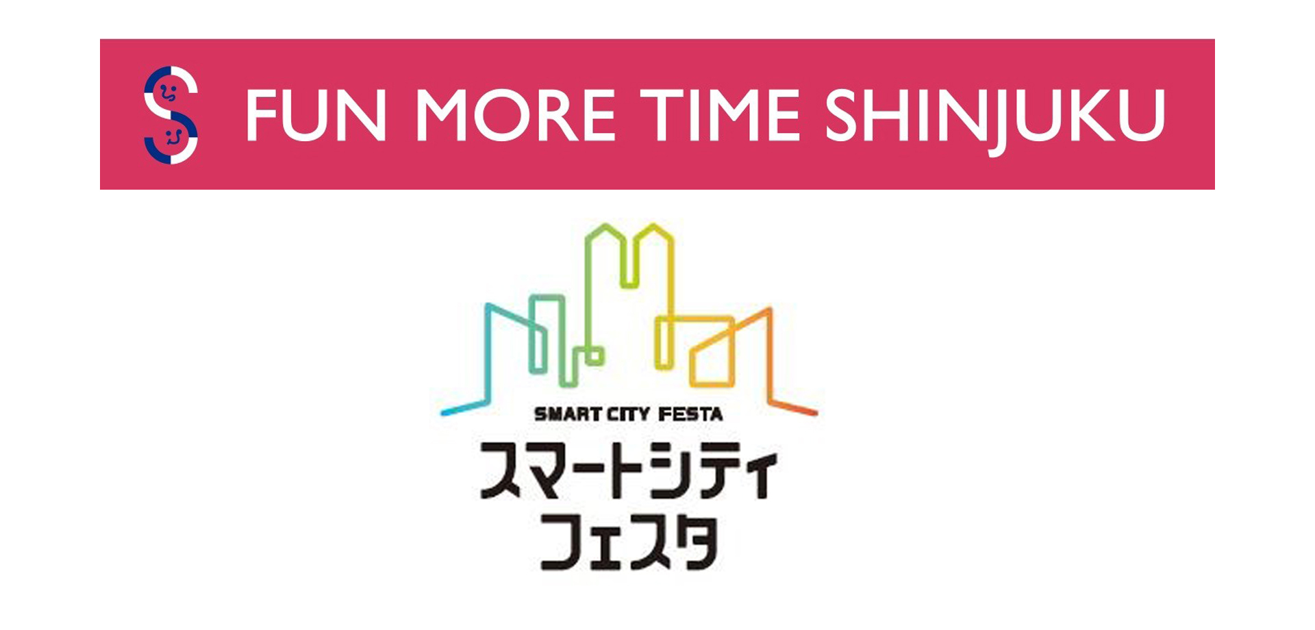 FUN MORE TIME SHINJUKU（ファンモアタイム新宿） 「スマートシティフェスタ」