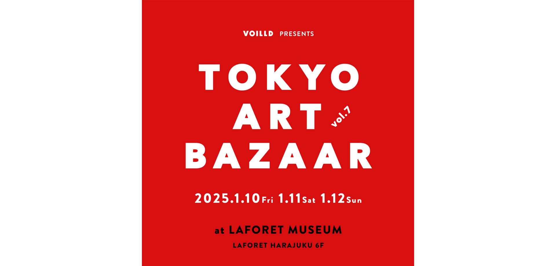 VOILLD presents TOKYO ART BAZAAR vol.7