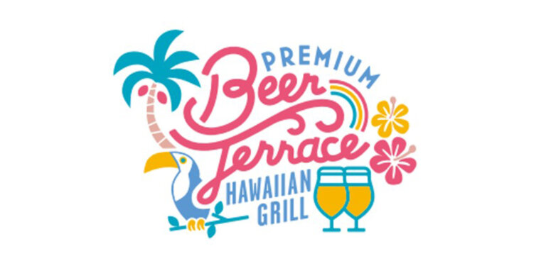 二子玉川ライズ PREMIUM BEER TERRACE 2025 -HAWAIIAN GRILL-